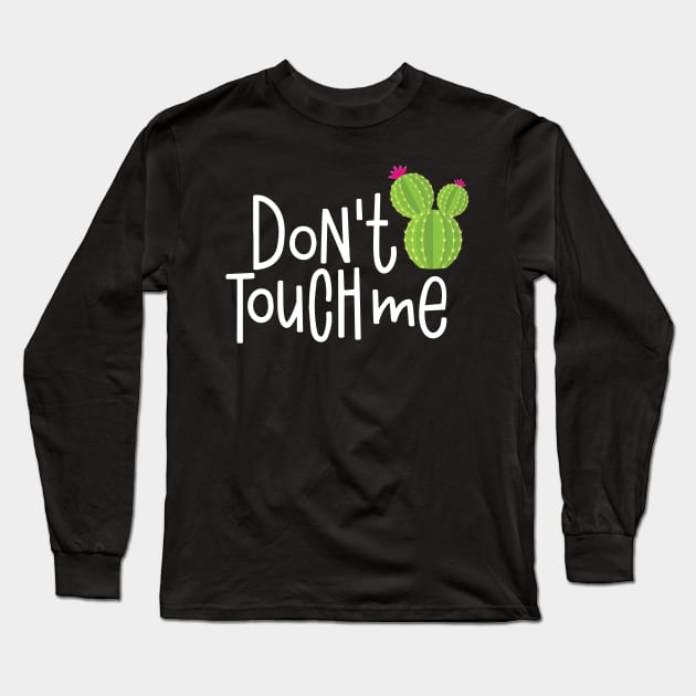 Dont Touch Me Cool Creative Beautiful Cactus Design Long Sleeve T-Shirt by Stylomart